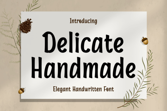 Delicate Handmade: A Script Font That Breathes With Your Words